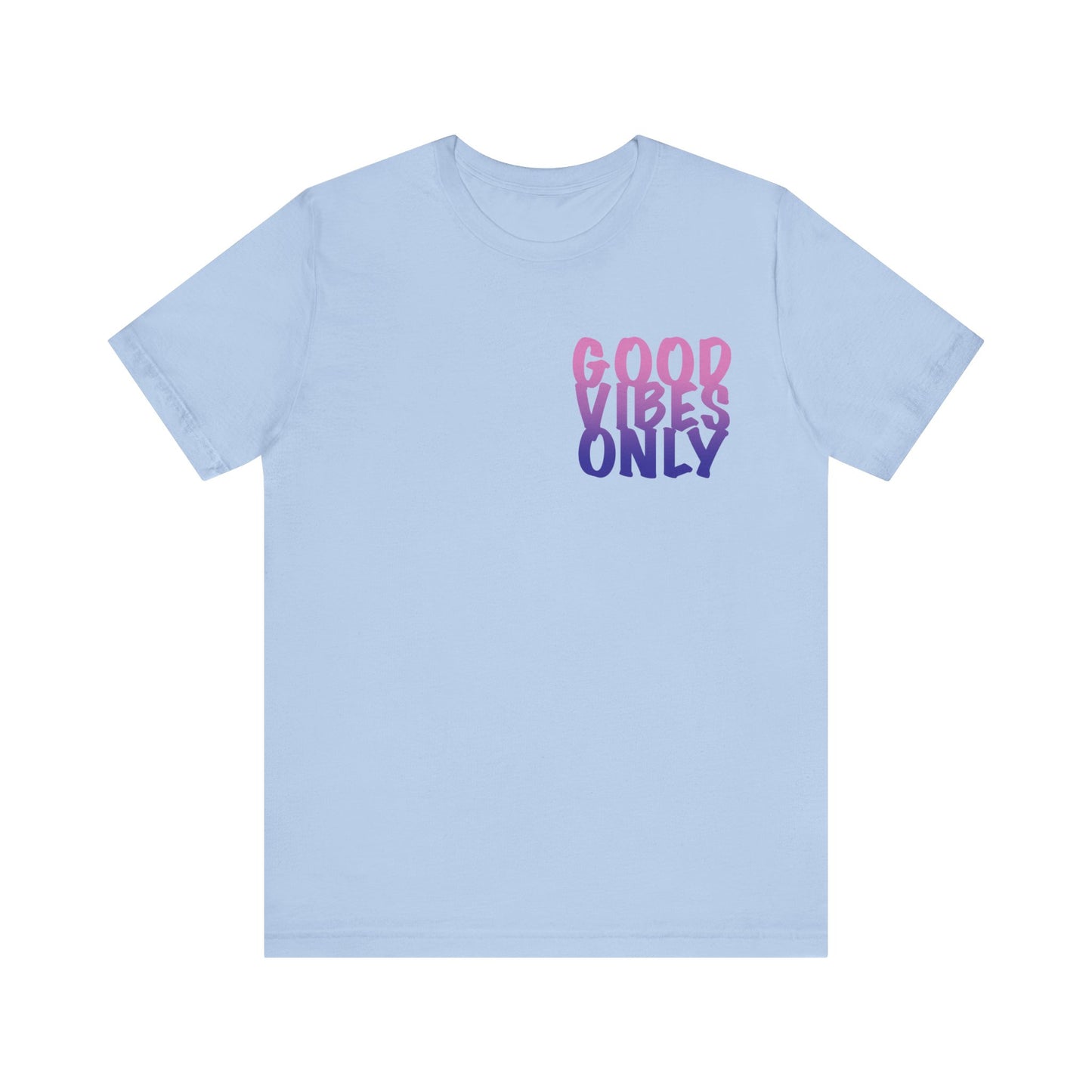 Good Vibes Only - Tee
