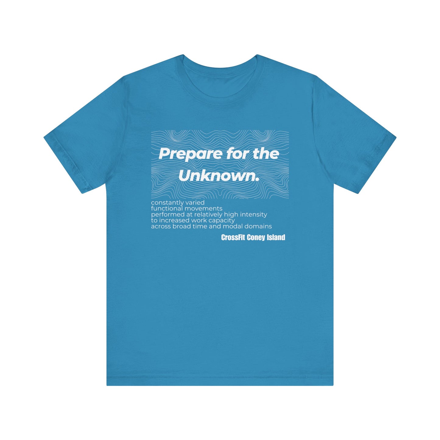 Prepare For The Unknown - Shirt