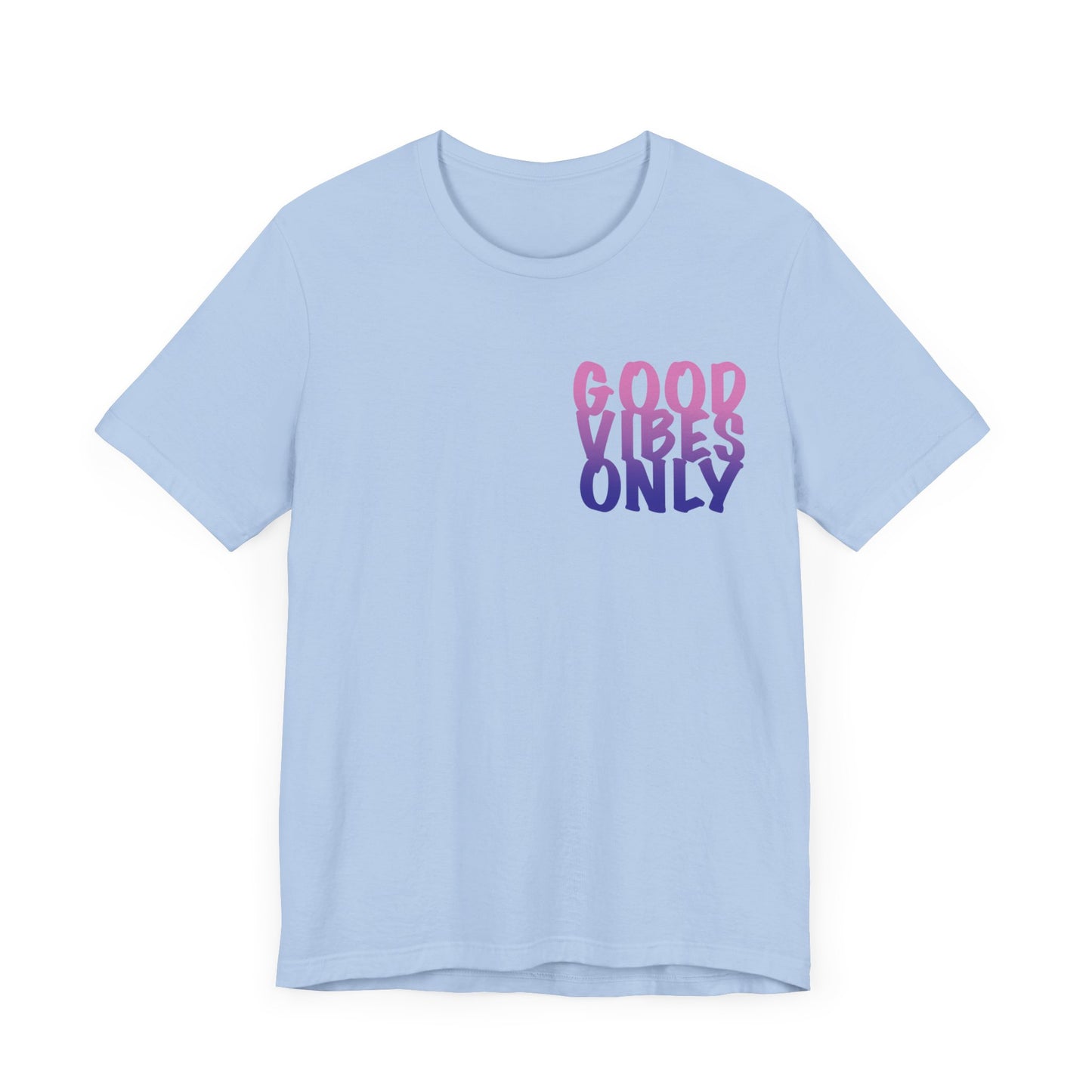 Good Vibes Only - Tee