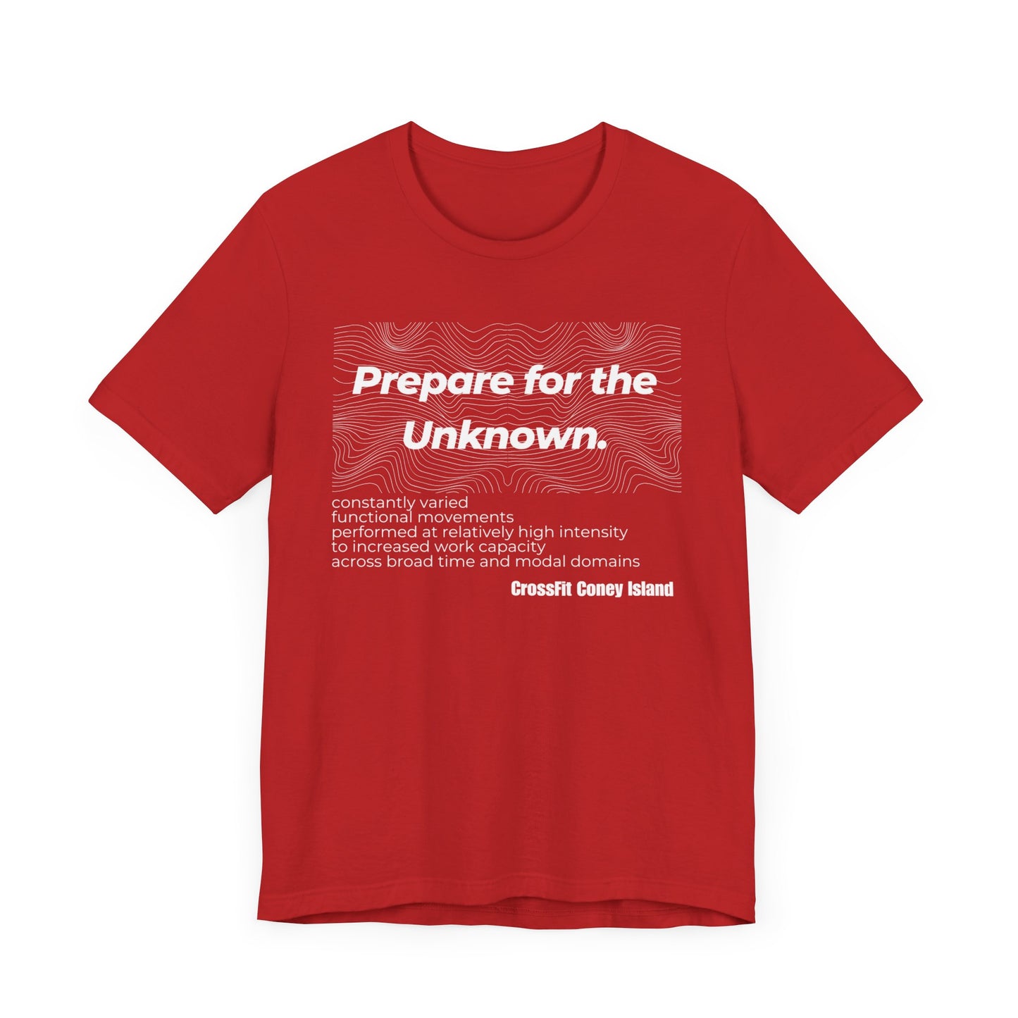 Prepare For The Unknown - Shirt