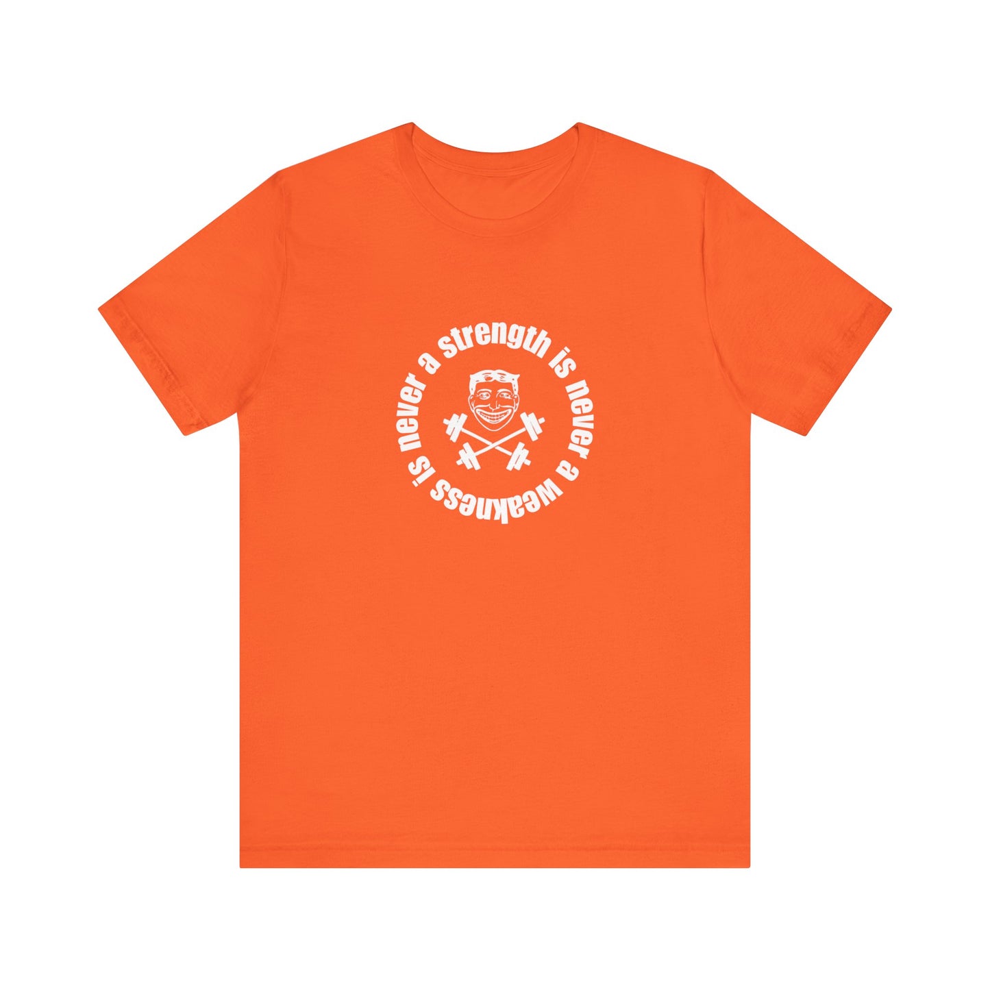 Strength is Never a Weakness - Classic - Joker Logo - Unisex Jersey Short Sleeve Tee