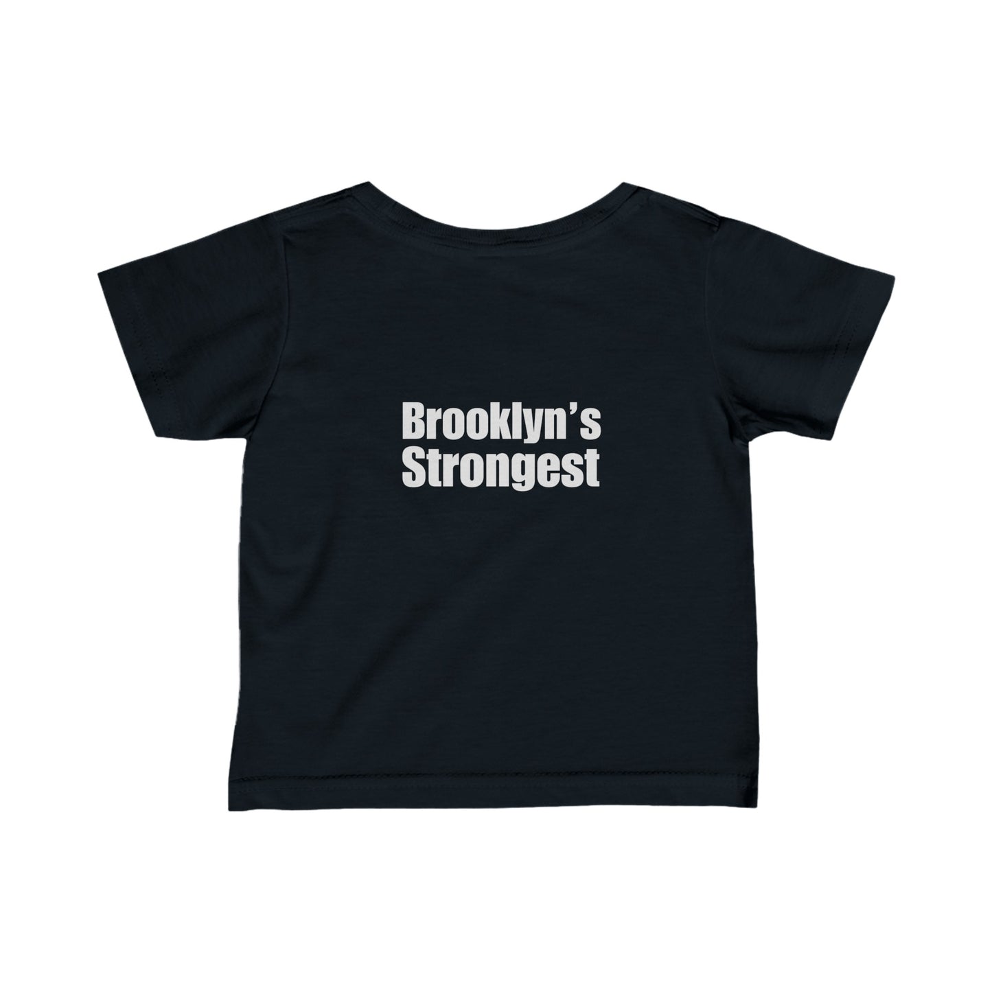 CV / FM / HI - Brooklyn's Strongest - Infant Fine Jersey Tee