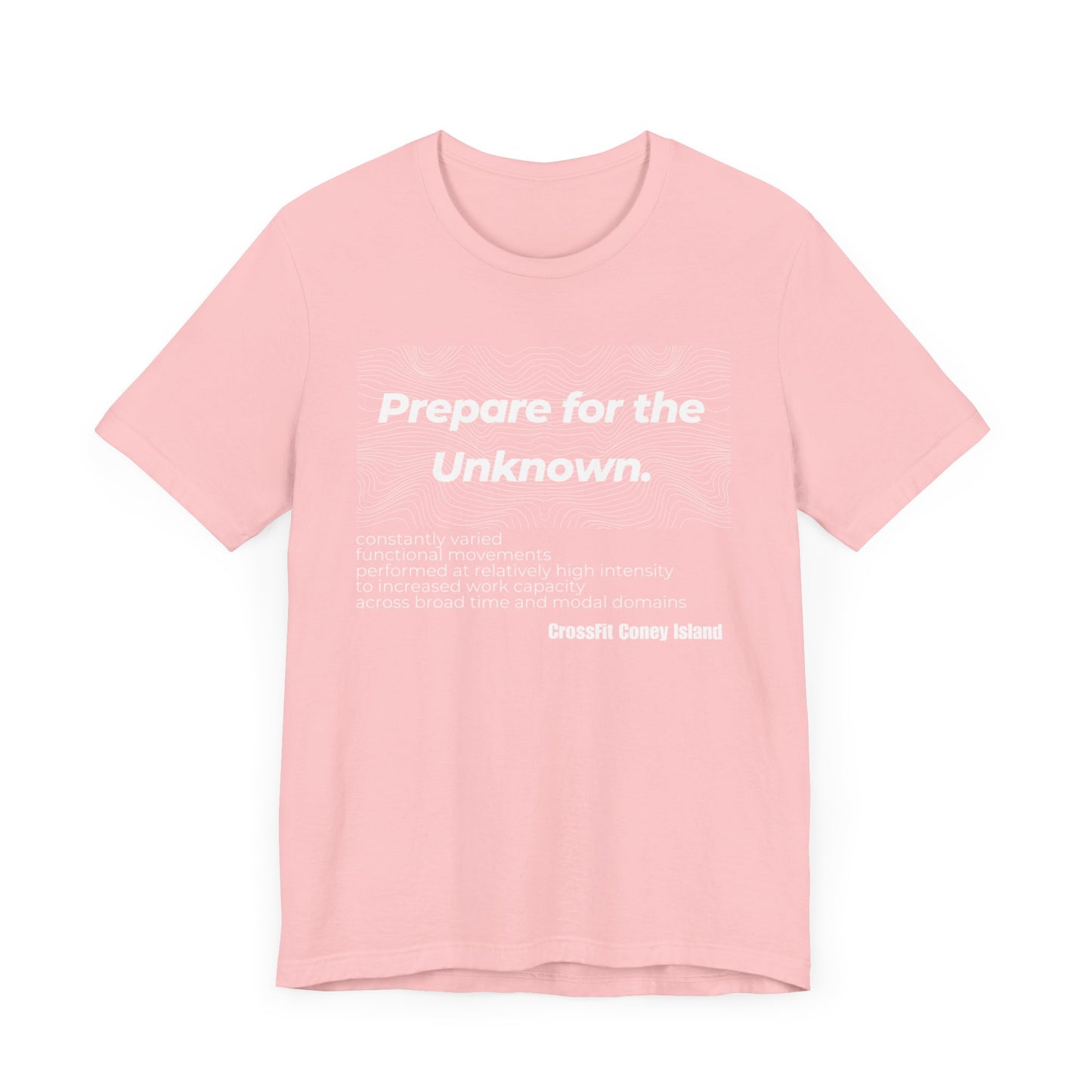 Prepare For The Unknown - Shirt