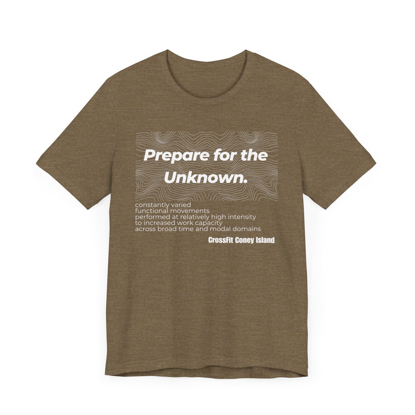Prepare For The Unknown - Shirt