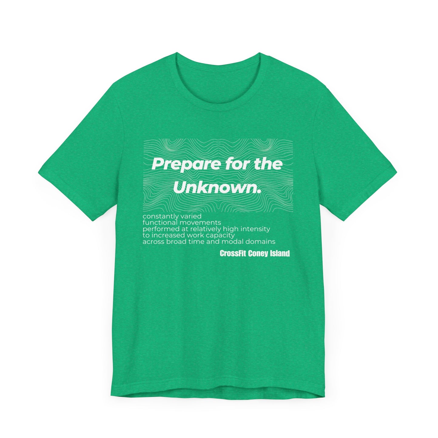 Prepare For The Unknown - Shirt