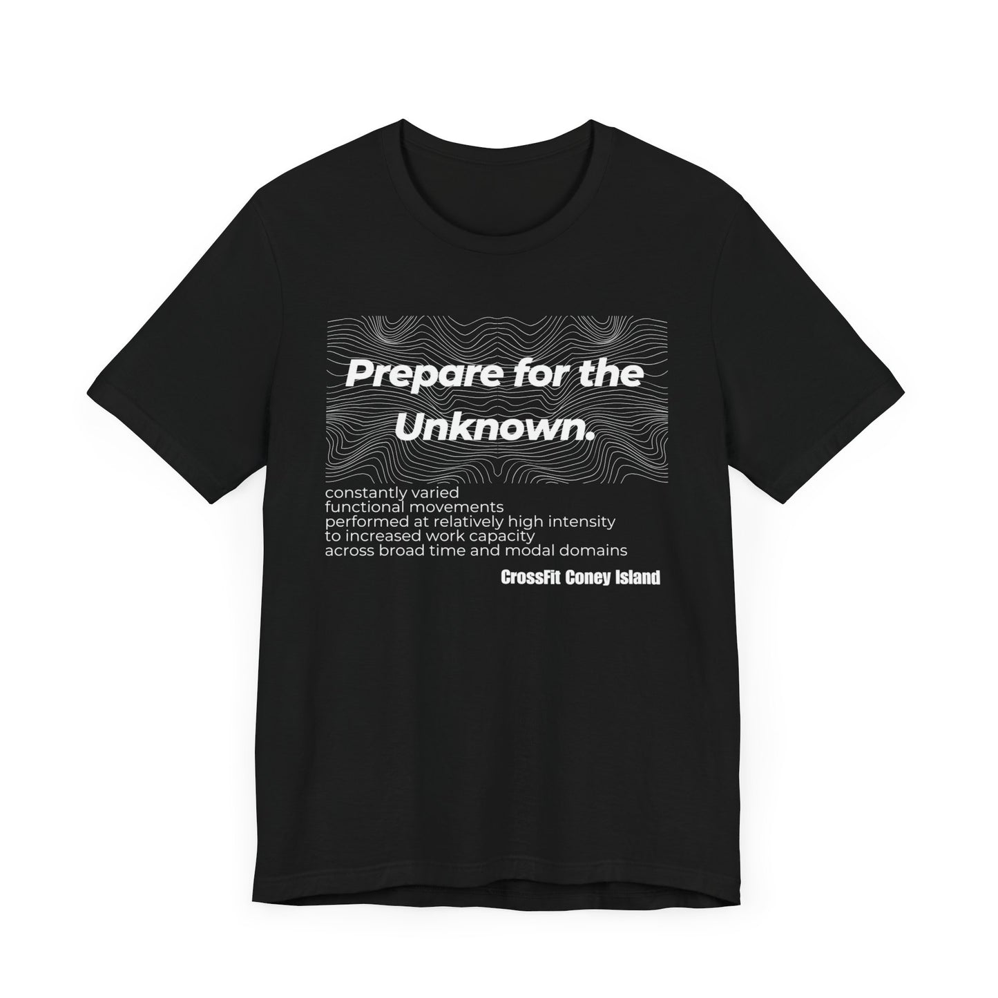 Prepare For The Unknown - Shirt