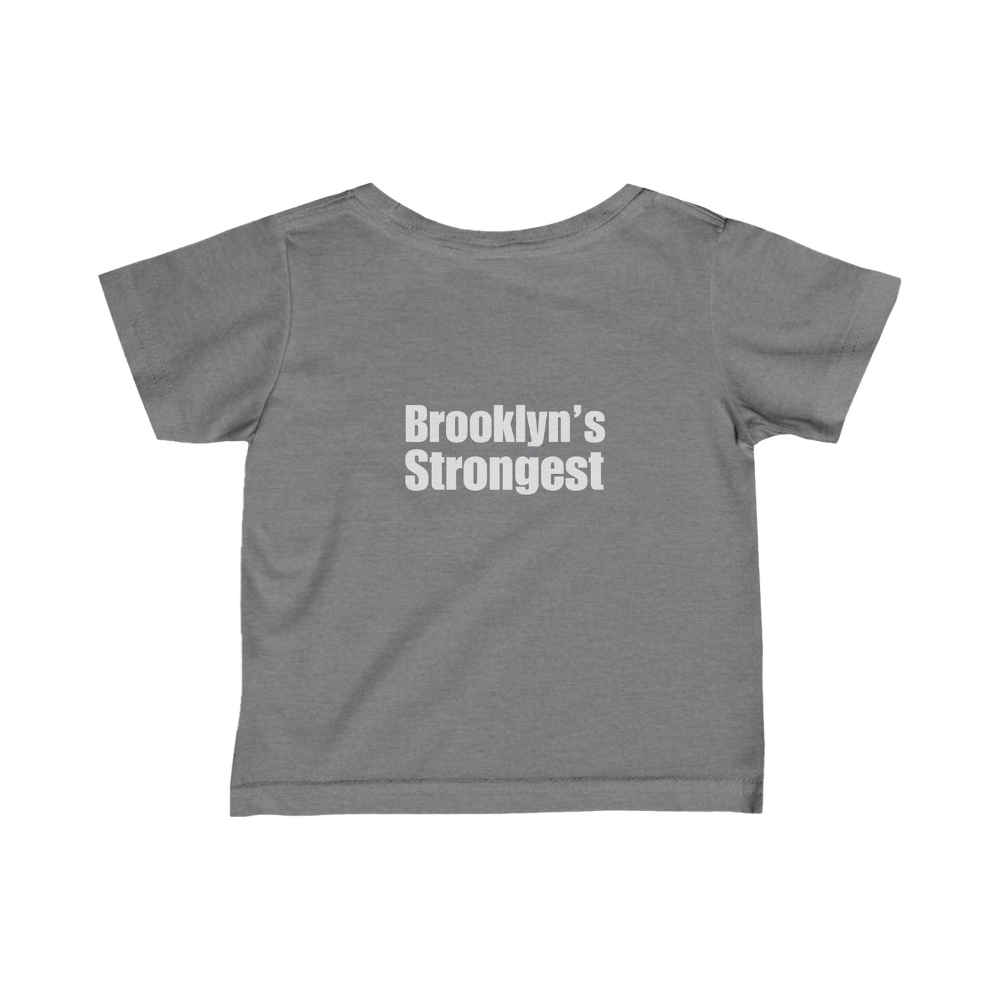 CV / FM / HI - Brooklyn's Strongest - Infant Fine Jersey Tee