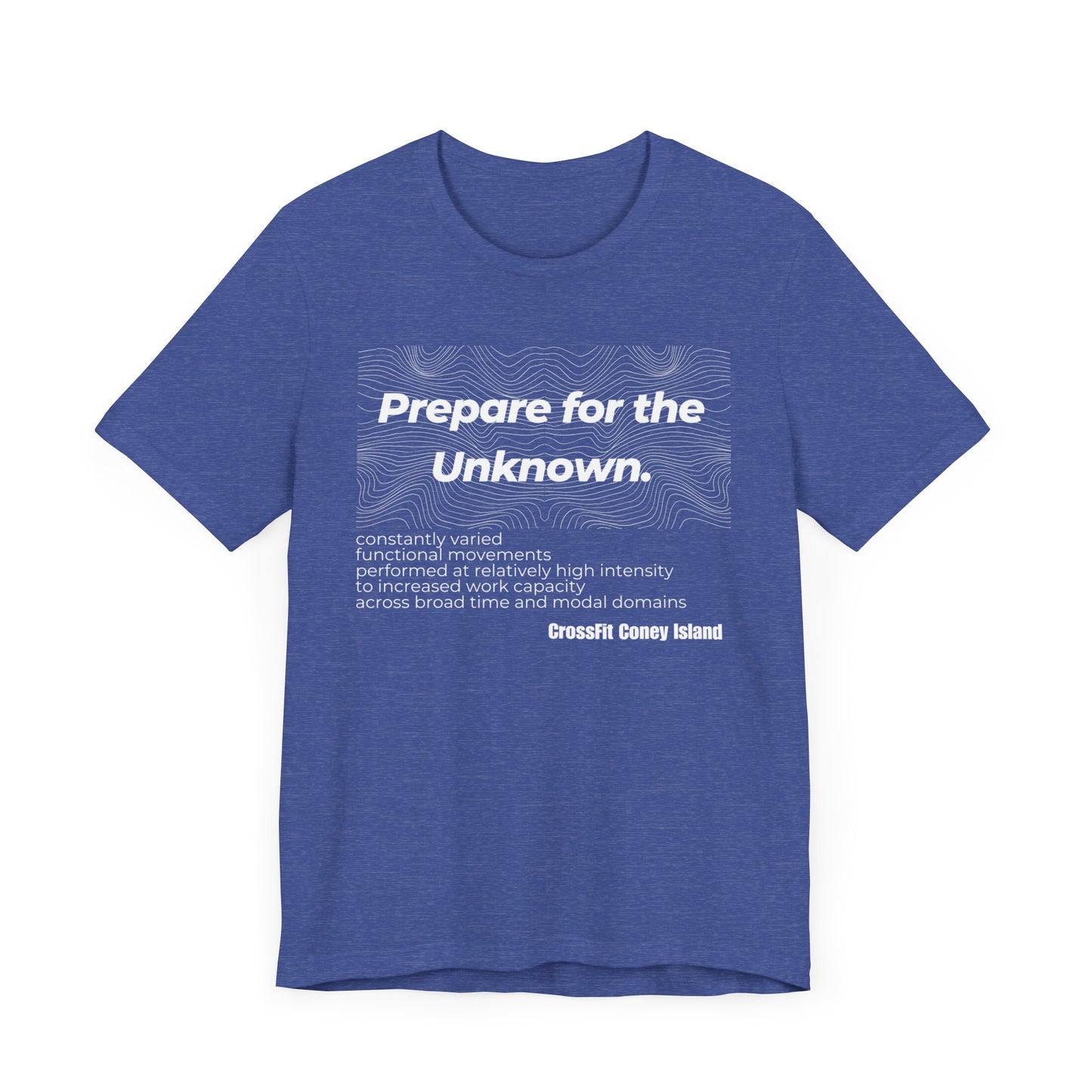 Prepare For The Unknown - Shirt