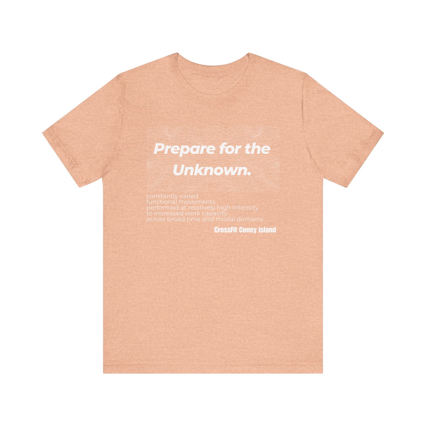 Prepare For The Unknown - Shirt