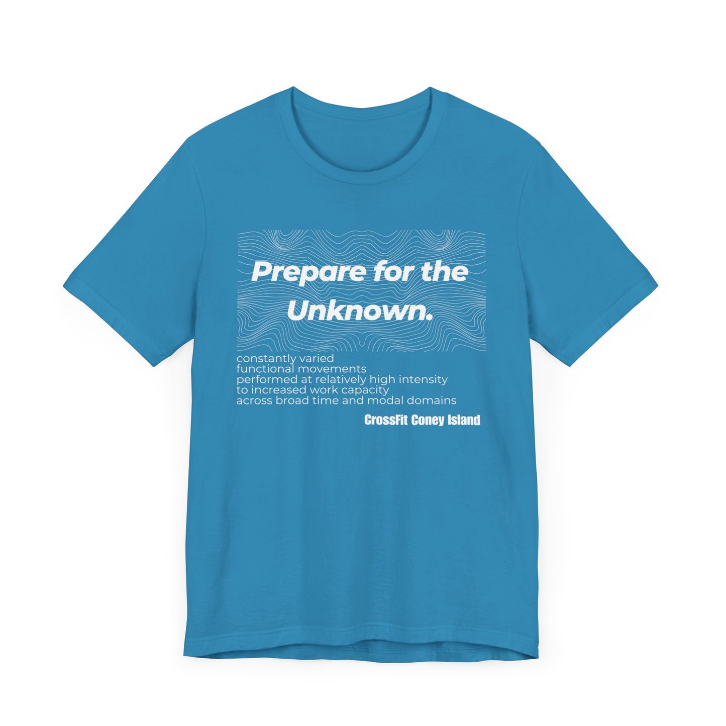 Prepare For The Unknown - Shirt
