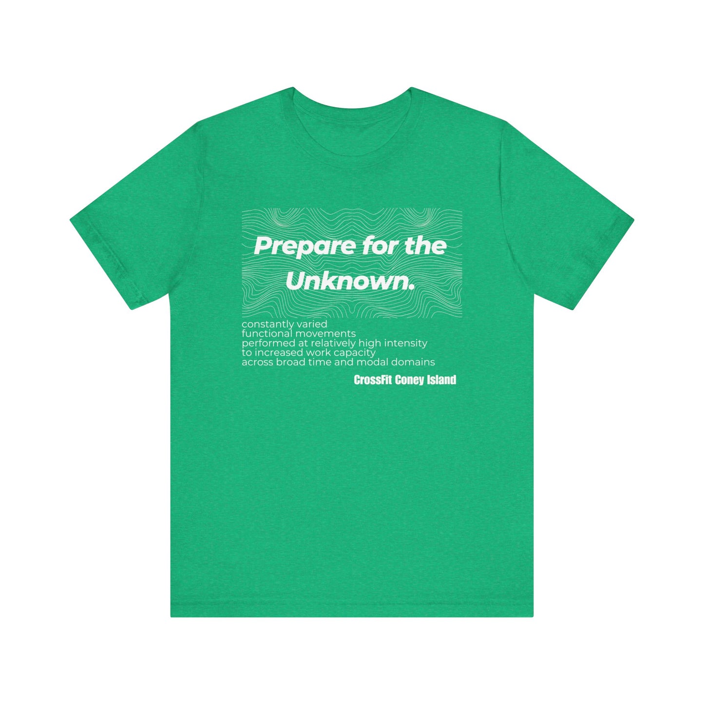 Prepare For The Unknown - Shirt