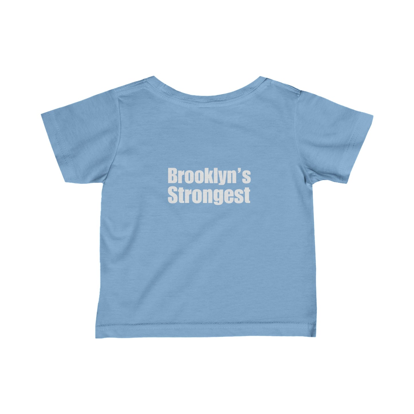 CV / FM / HI - Brooklyn's Strongest - Infant Fine Jersey Tee