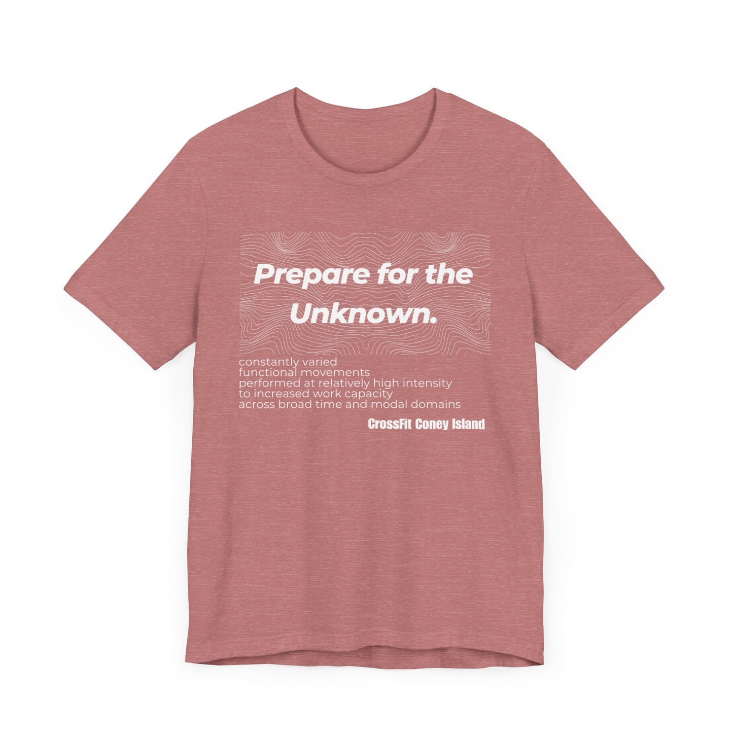 Prepare For The Unknown - Shirt
