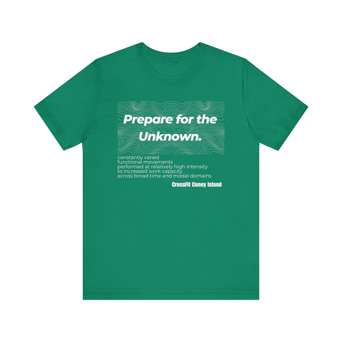 Prepare For The Unknown - Shirt
