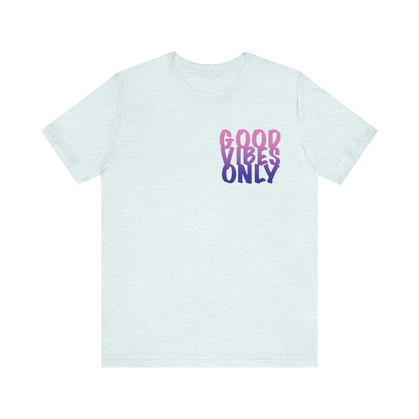 Good Vibes Only - Tee