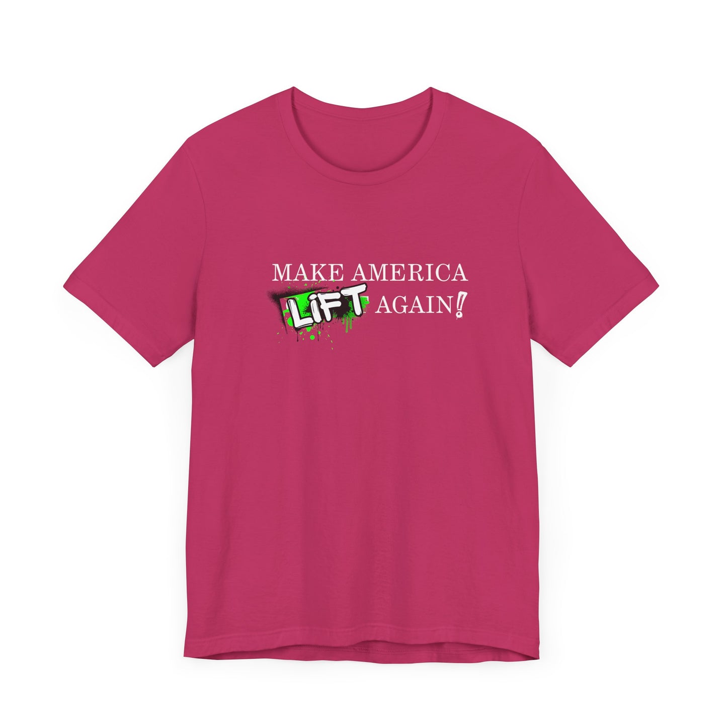 MAKE AMERICA *LIFT* AGAIN (GRAFFITI) - Unisex Jersey Short Sleeve Tee