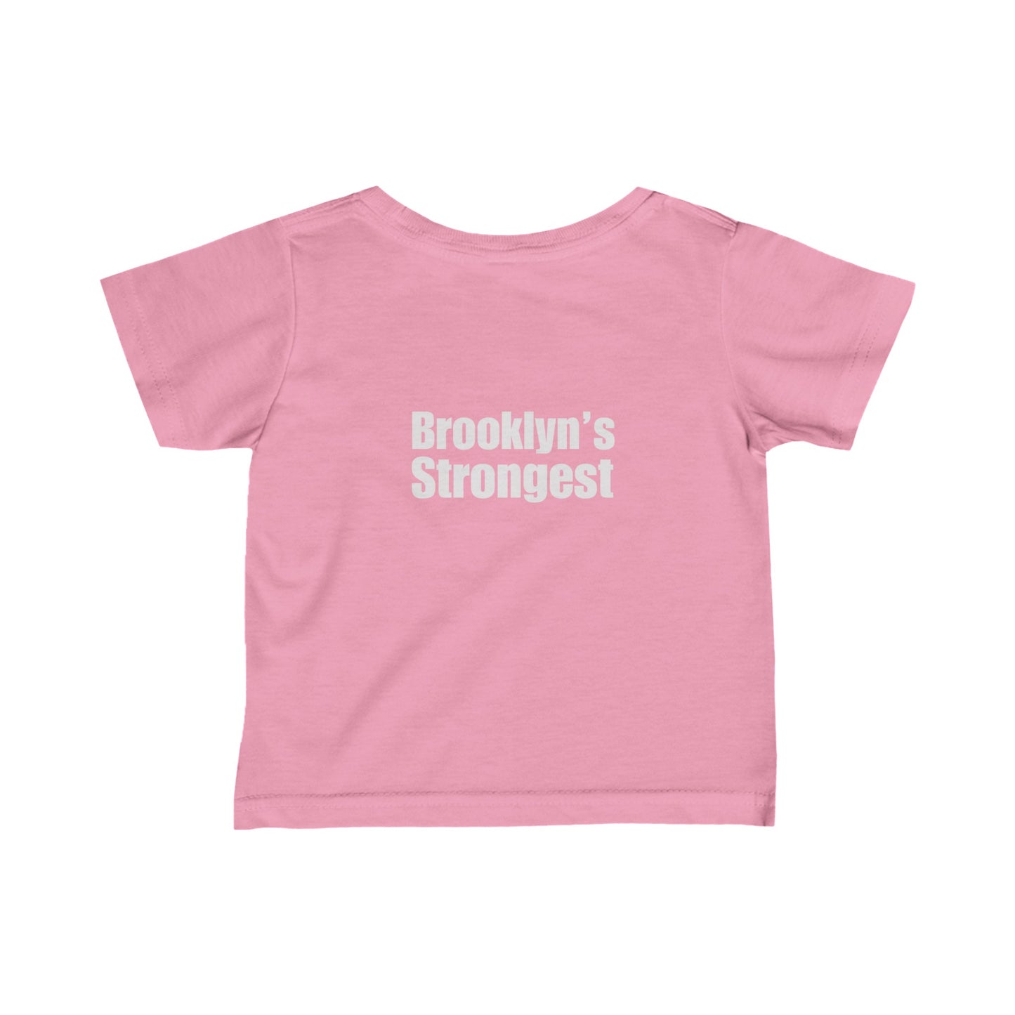 CV / FM / HI - Brooklyn's Strongest - Infant Fine Jersey Tee