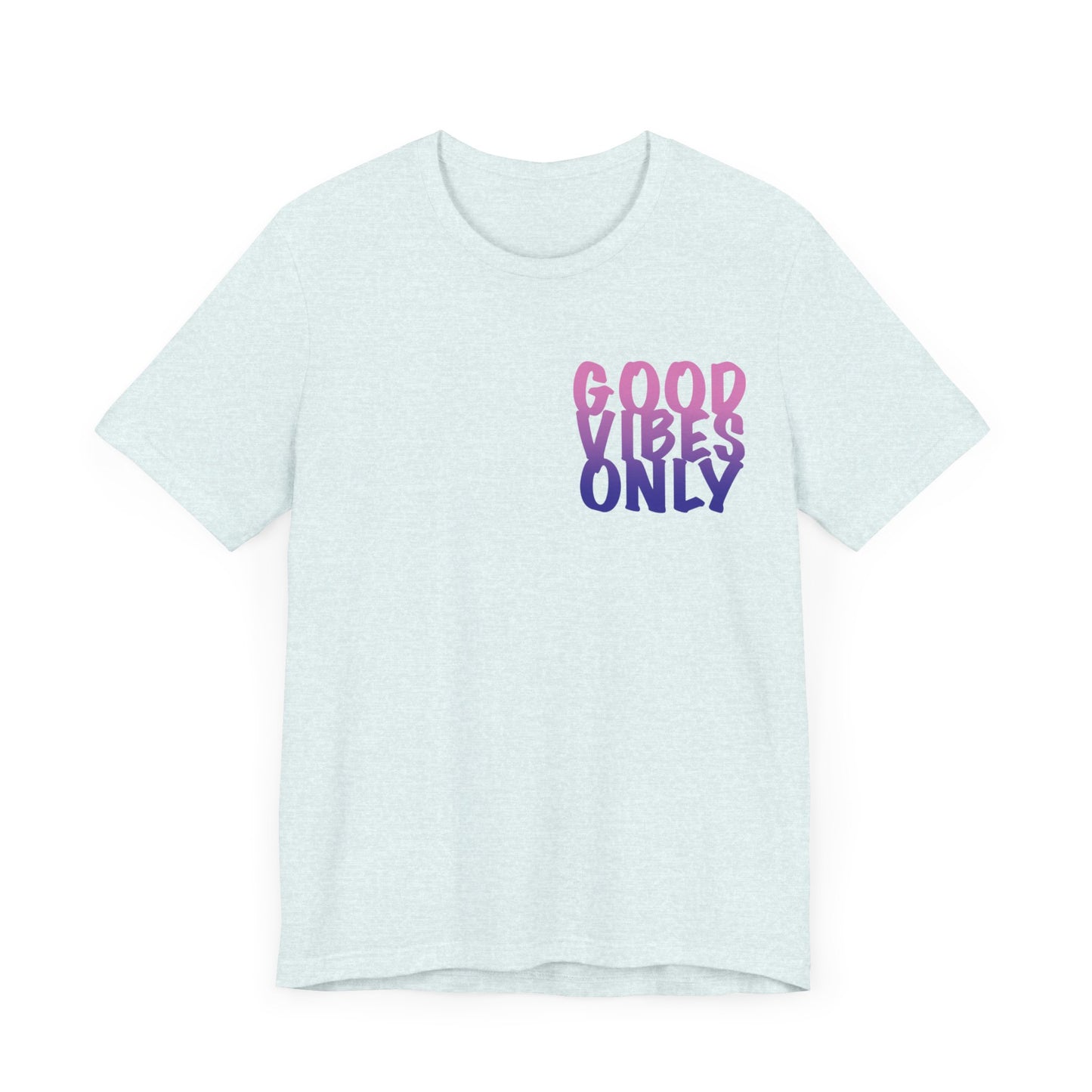 Good Vibes Only - Tee