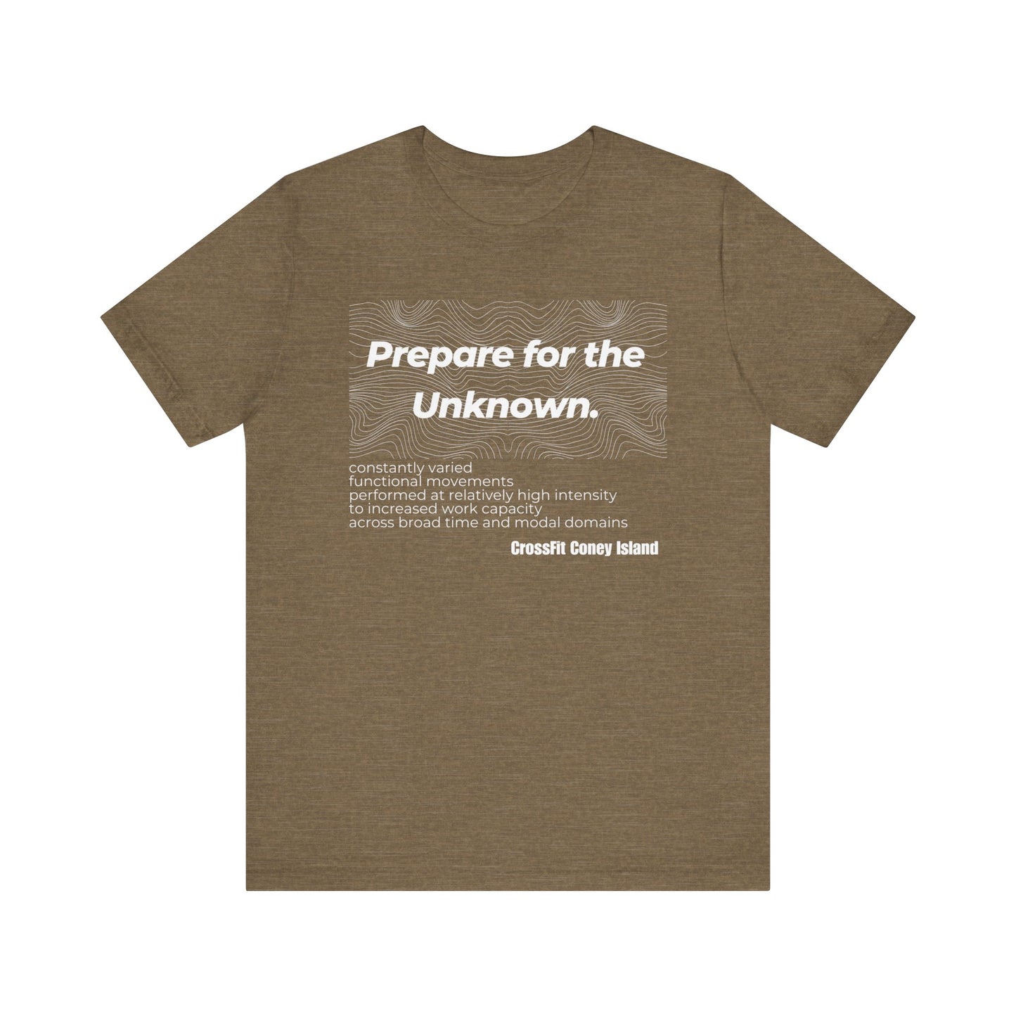 Prepare For The Unknown - Shirt