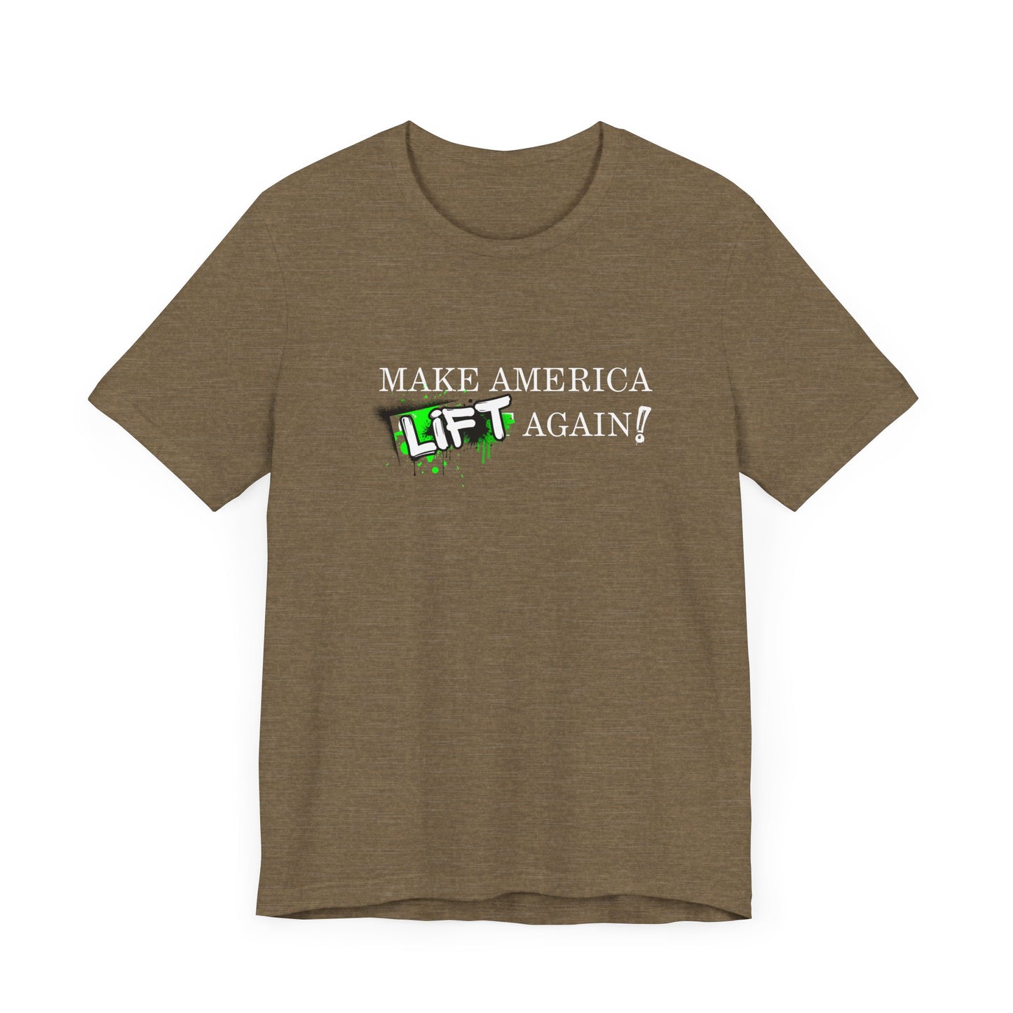 MAKE AMERICA *LIFT* AGAIN (GRAFFITI) - Unisex Jersey Short Sleeve Tee