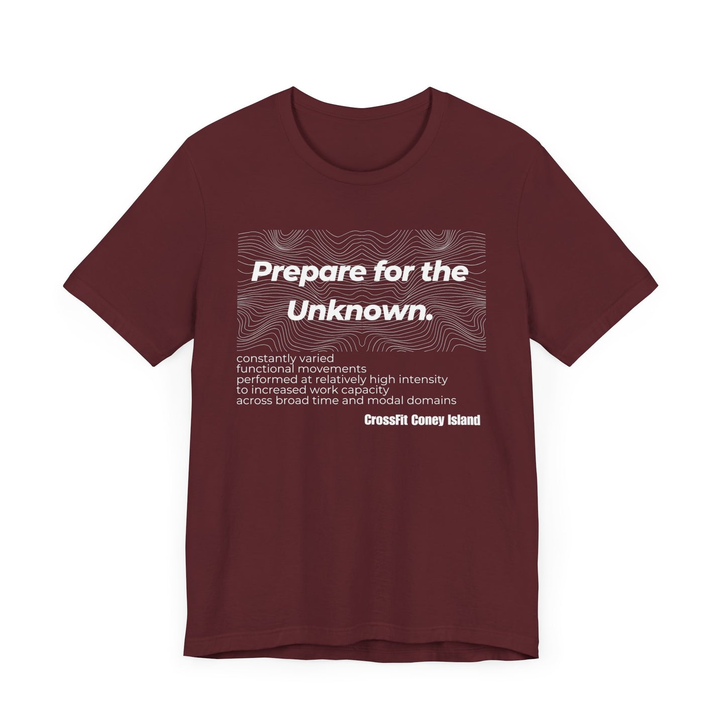 Prepare For The Unknown - Shirt