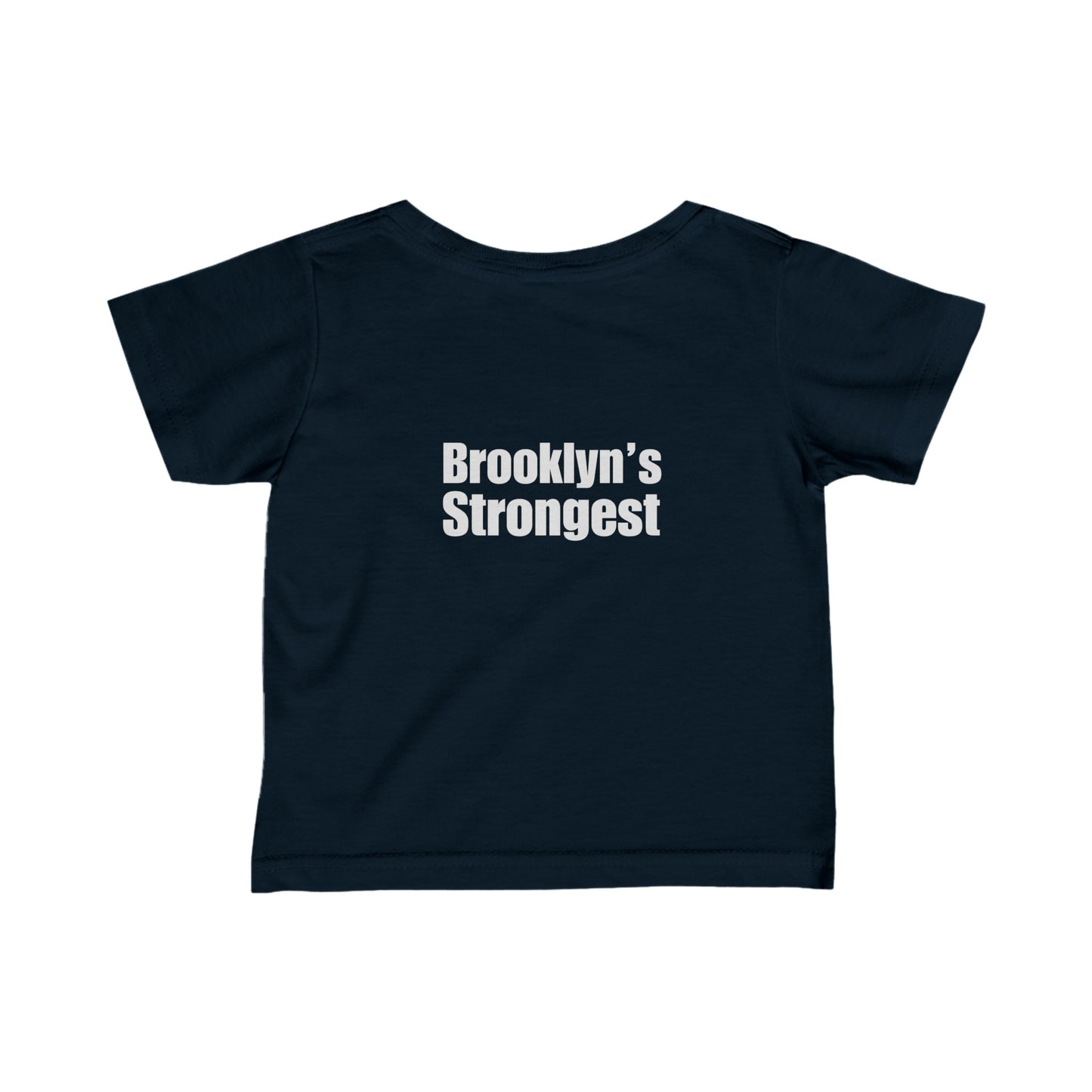 CV / FM / HI - Brooklyn's Strongest - Infant Fine Jersey Tee