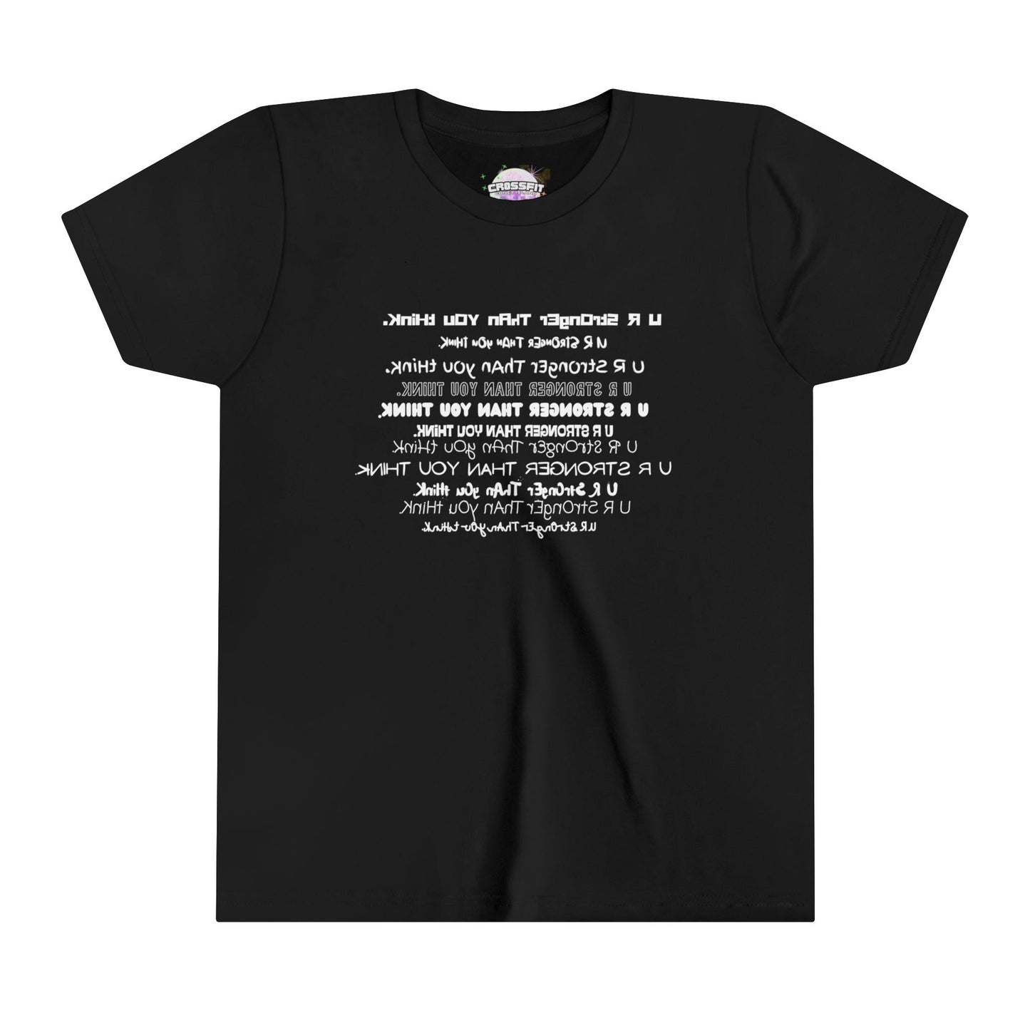 U R Stronger Than You Think (Mirror Image) - Youth Short Sleeve Tee